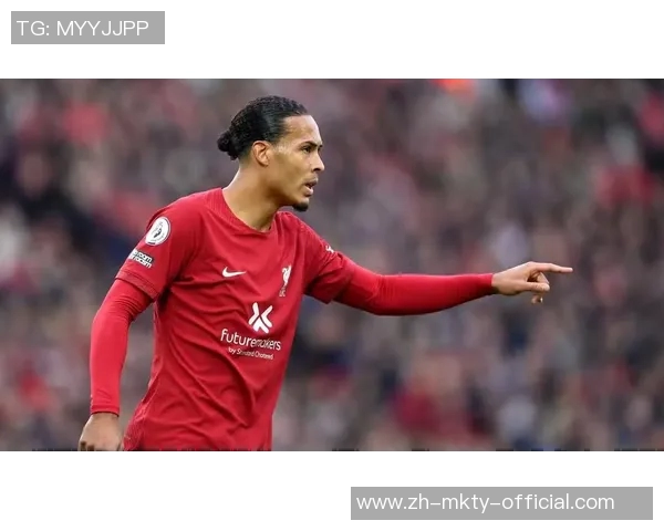 利物浦自酿苦果1亿欧元报价范戴克非大巴黎所为